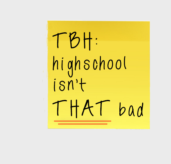 Opinion: High school isnt that bad